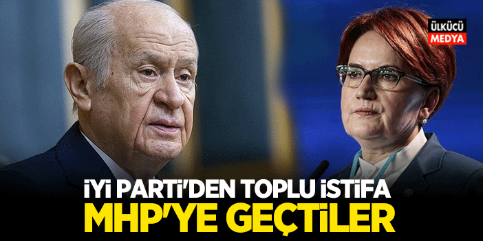 İyi Parti'de Topluca İstifa Edip! MHP'ye Geçtiler..