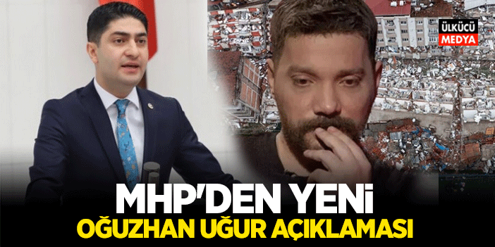 MHP'den Yeni Oğuzhan Uğur Açıklaması Geldi!