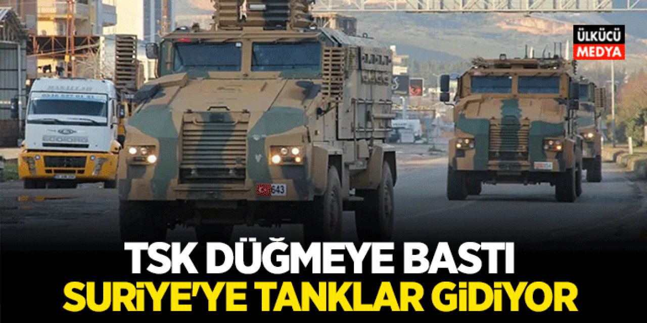 TSK Düğmeye Bastı! Suriye'ye Takviye Kuvvet Gönderdi: Suriye'nin Kuzey Sınırı Kapatıldı..