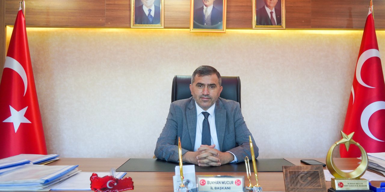 MHP Samsun İl Başkanı Burhan Mucur: “Kadınlarımız Toplumun Temel Direğidir”