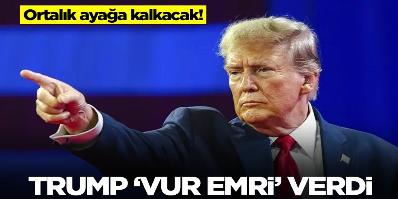 ABD Başkanı Donald Trump’tan Dünyayı Sarsan Açıklama: ‘Vur Emri’ Verdi!