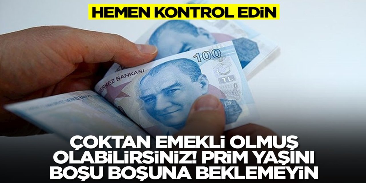 Emekliliğinizi Hemen Kontrol Edin! Beklediğinizden Daha Önce Emekli Olmuş Olabilirsiniz!