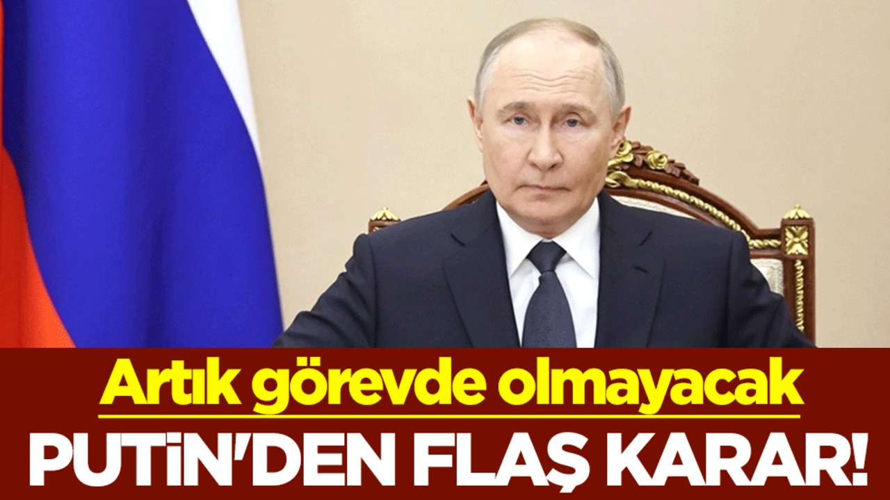Rusya Başkanı Putin'den flaş karar! Artık görevde olmayacak