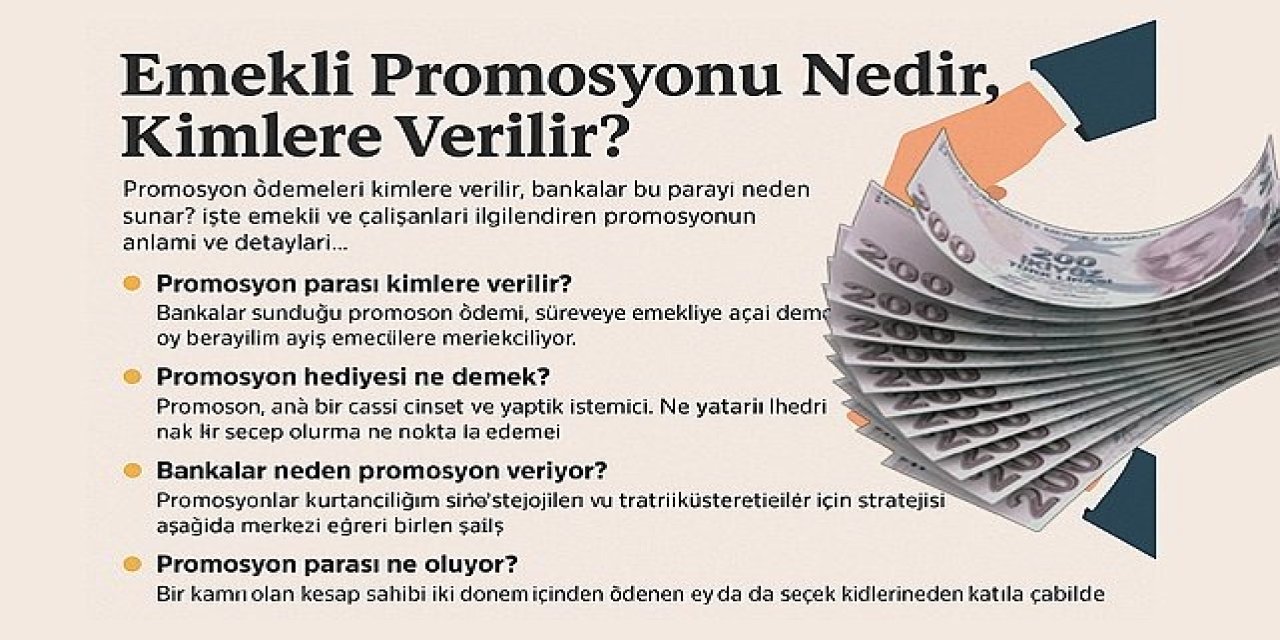 Emekli Promosyonu Nedir, Kimler Alabilir? Bankalar Bu Ödemeyi Neden Yapıyor?