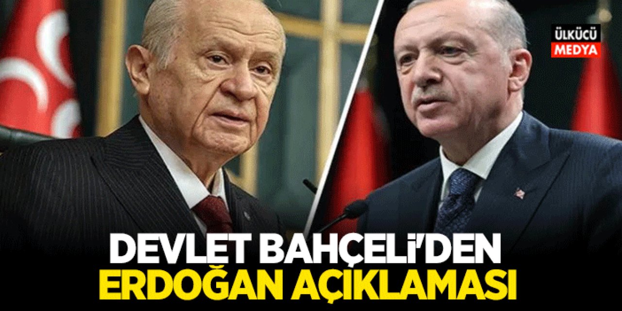 Devlet Bahçeli'den Flaş Erdoğan Açıklaması