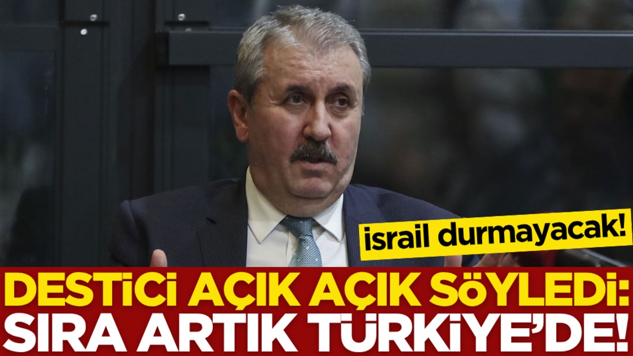 BBP Lideri Mustafa Destici'den Uyarı: İran'dan Sonra Hedef Türkiye Olacak!