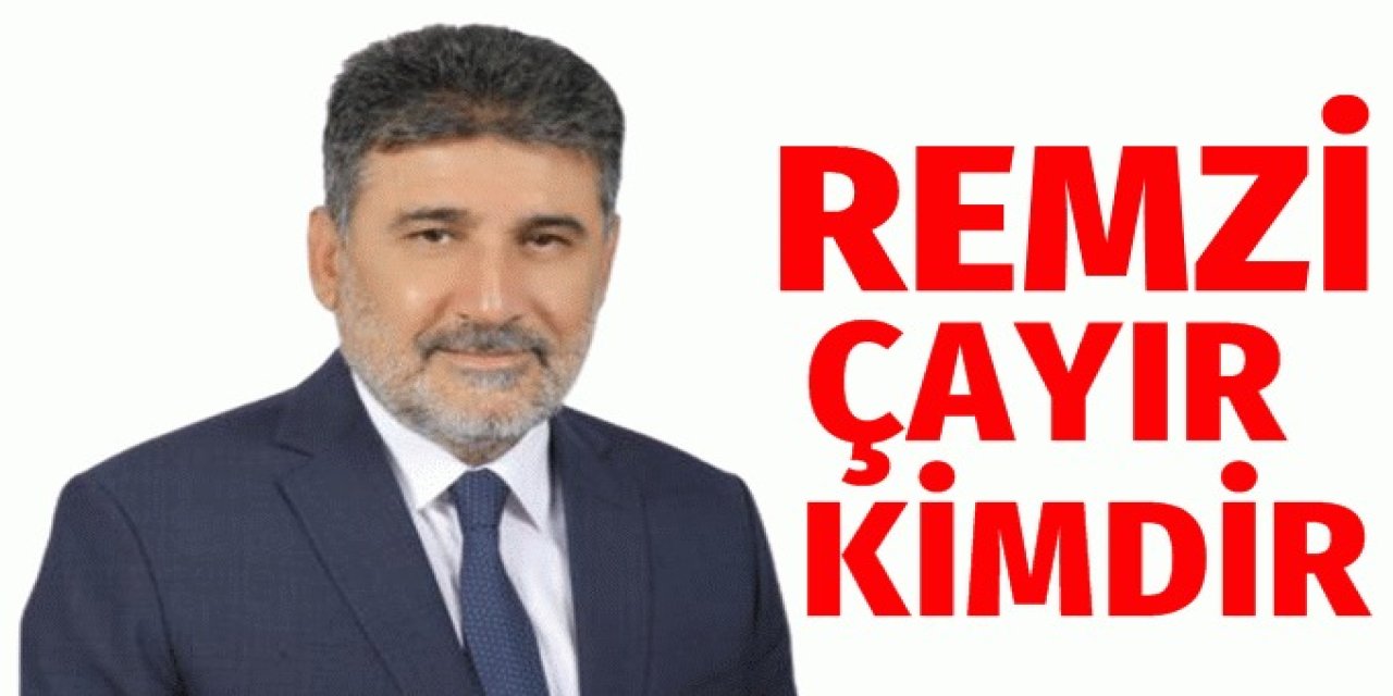 Remzi Çayır Kimdir? Kaç Yaşında, Aslen Nerelidir, Aslen Nerelidir, Ne Mezunudur?