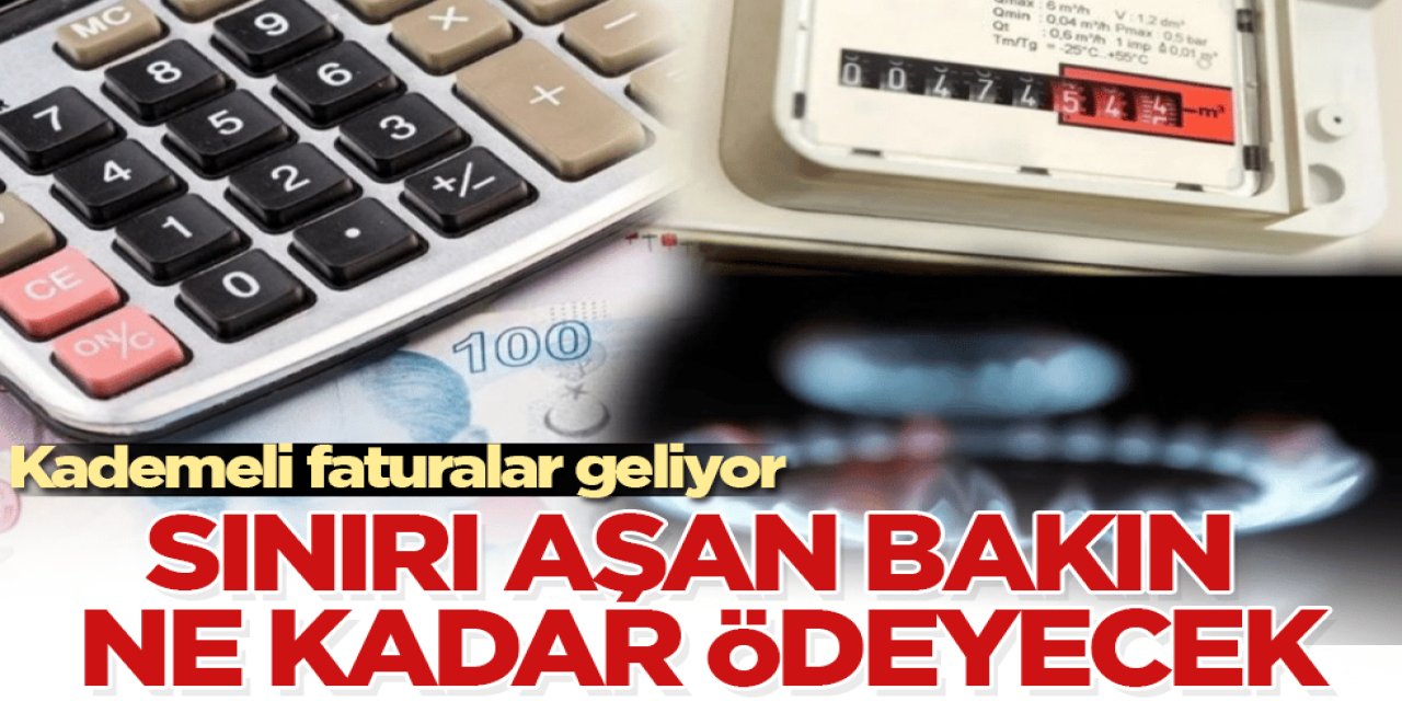 Faturalarda Yeni Dönem Başlıyor! Sınırı Aşanlara Yüksek Ücret Geliyor