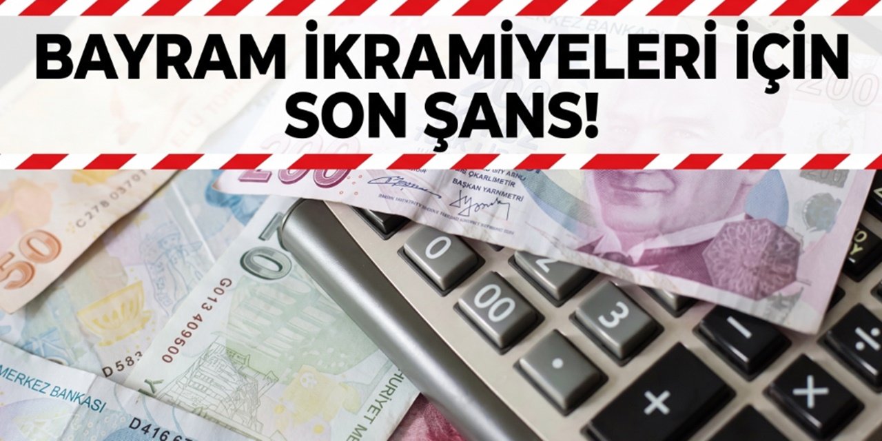 Kurban Bayramı İkramiyesini Kaçırmak İstemeyenler İçin Son Günler!