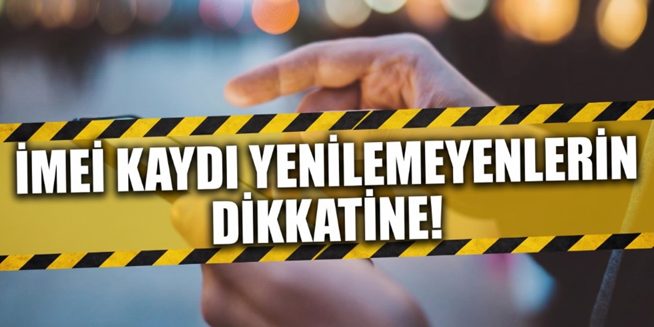 Telefon Şebekeleri Kapanıyor: IMEI Kaydı Yenilemeyenlerin Az Vakti Kaldı