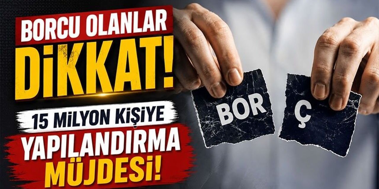 TBMM’den tarihi torba yasa kararı! 15 milyon kişiye 72 ay taksitli yapılandırma geliyor