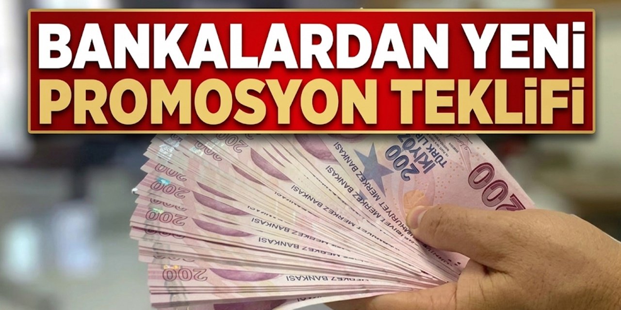 Mayıs'ın Son Haftası Bankalara Göre Promosyon Limitleri Güncellendi!