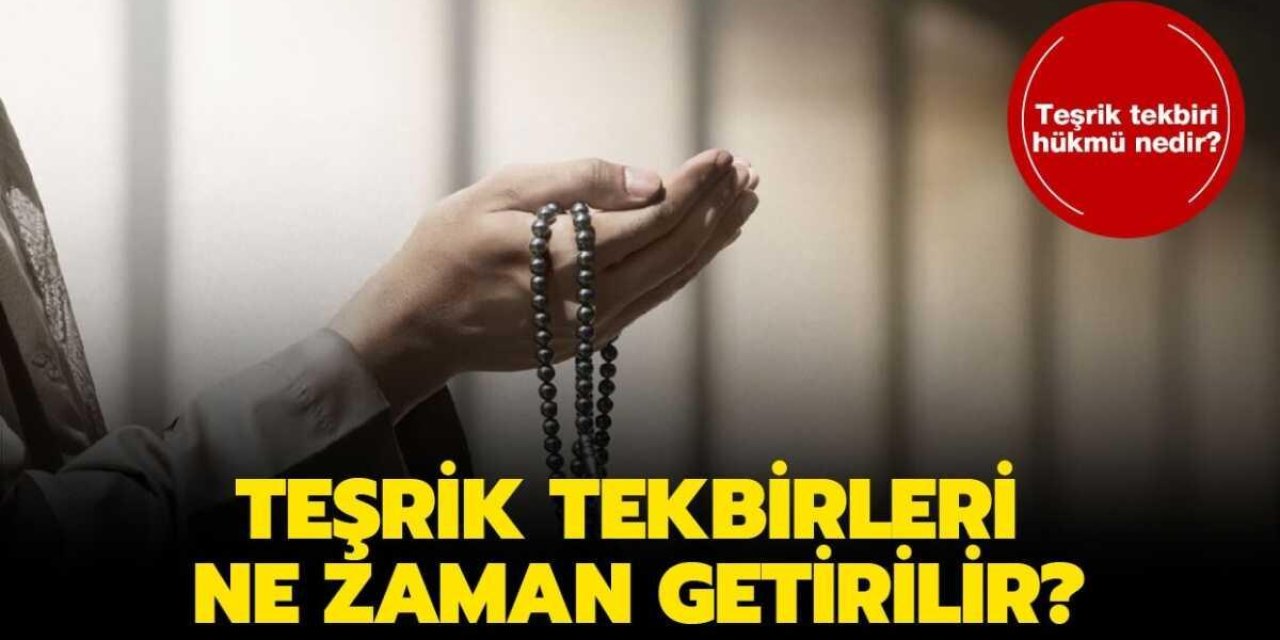 Teşrik Tekbiri Nedir, Ne Zaman Başlar? Kurban Bayramı Tekbirleri Nasıl Getirilir?