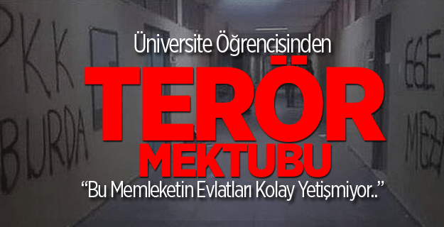 Üniversite Öğrencisinden Terör Mektubu