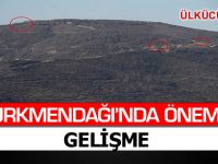 Türkmendağı'nda Önemli Gelişme