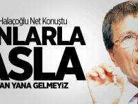 MHP'li Yusuf Halaçoğlu; Onlarla Asla Yan Yana Gelmeyiz