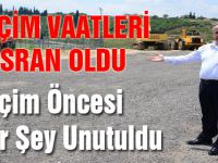 Seçim Öncesi Her Şey Unutuldu