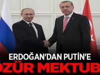 Erdoğan'dan Putin'e özür mektubu