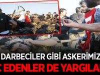 Darbeciler'de yargılansın