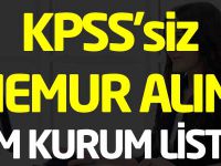 Ekim Ayı KPSS’siz Memur Alım İlanları Yayınlandı Tam Liste