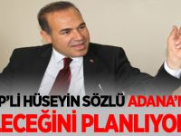 MHP'li Başkan Hüseyin Sözlü:  Adana’nın geleceğini planlıyoruz