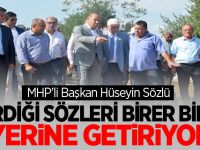 MHP'li Başkan Hüseyin Sözlü, verdiği sözleri birer birer yerine getiriyor