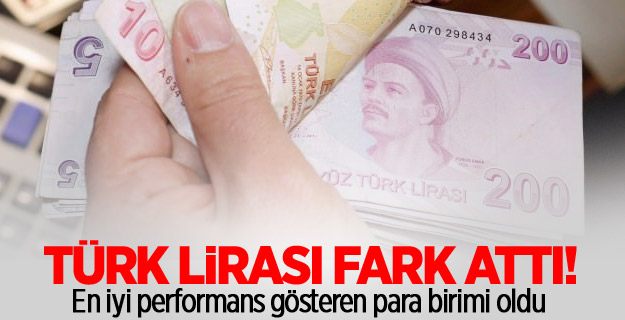 Türk Lirası fark attı!