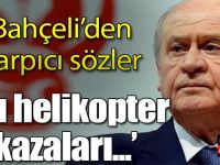 MHP Lideri Devlet Bahçeli'den Çarpıcı Sözler