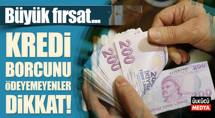 Banka Kredi Borcu Olanlar Dikkat! Büyük Fırsat...