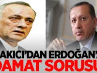 Alaattin Çakıcı'dan Erdoğan'a Damat Sorusu