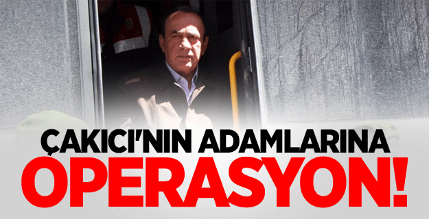 Alaattin Çakıcı'nın adamlarına operasyon!