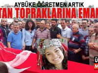 Şehit Aybüke Öğretmen İşte Böyle Uğurlandı