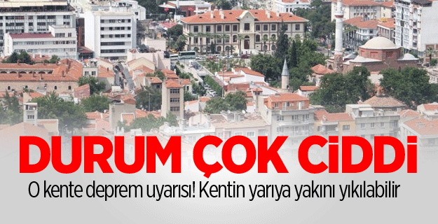 O kente deprem uyarısı! Kentin yarıya yakını yıkılabilir