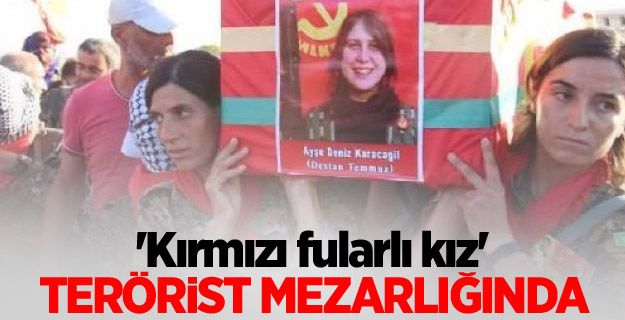 'Kırmızı fularlı kız' terörist mezarlığında!
