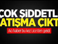 Lice'de çatışma çıktı! 1 asker şehit 2 asker yaralı