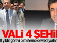 2 vali, 11 yıldır görevi birbirlerine devrediyor!