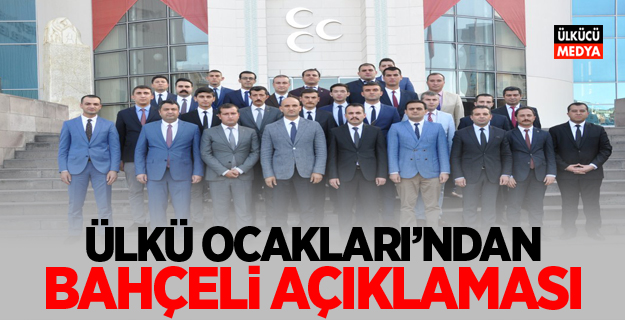 Ülkü Ocakları'ndan Bahçeli Açıklaması