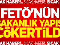 FETÖ'nün bakanlık yapısı çökertildi