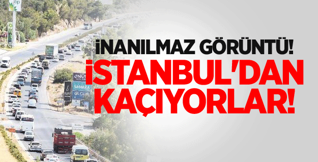 İnanılmaz görüntü! İstanbul'dan kaçıyorlar!