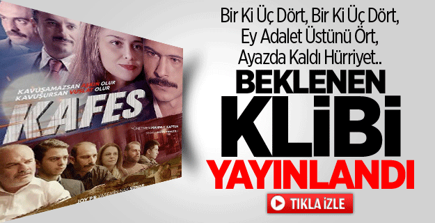 Kafes Filminin Beklenen Klibi Yayınlandı