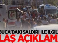 Buca'daki saldırı ile ilgili açıklama...