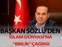 Başkan Sözlü'den İslam Dünyası'na çağrı