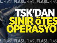 TSK'dan sınır ötesi hava harekatı!