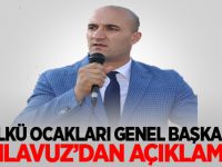 Ülkü Ocakları Genel Başkanı Olcay Kılavuz'dan Açıklama