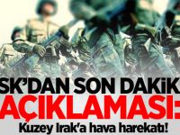 TSK'dan flaş açıklama