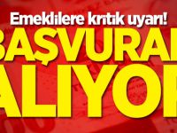 Emeklilere kritik uyarı! Başvuran alıyor