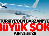 Türkiye'den Barzani'ye büyük şok! Askıya alındı