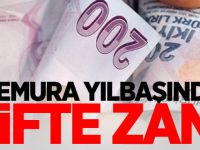 Memura yılbaşında çifte zam!
