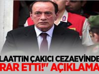 "Alaattin Çakıcı cezaevinden firar etti!" açıklaması