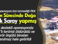 PKK çözüm sürecinde dağa Kaçak Saray yapmış